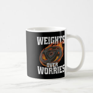 Weights Over Worries - Weightlifting Workout Fitne Coffee Mug