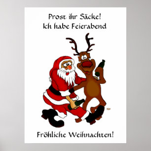 Weihnachtsmann mit Elch - Prost ihr Säcke! Poster