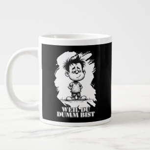 Weil du dumm bist – Ironisches Statement-Motiv Large Coffee Mug