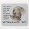 Weimaraner Dad Magnet