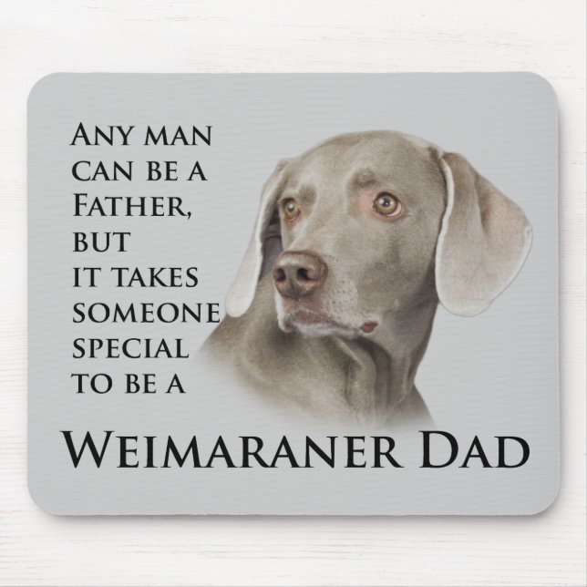 Weimaraner Dad Magnet Mouse Pad (Front)