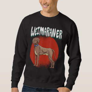 Weimaraner - Dog Identification - Dogs Lover - Dog Sweatshirt