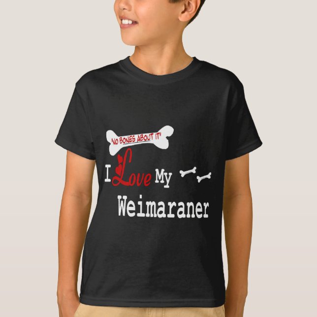 Weimaraner Gifts T-Shirt (Front)