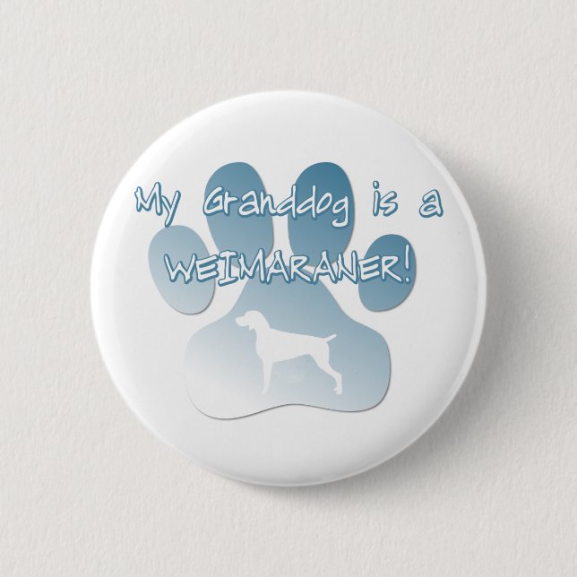 Weimaraner Granddog 2 Inch Round Button (Front)