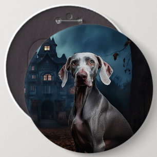 Weimaraner Halloween Scary 6 Inch Round Button
