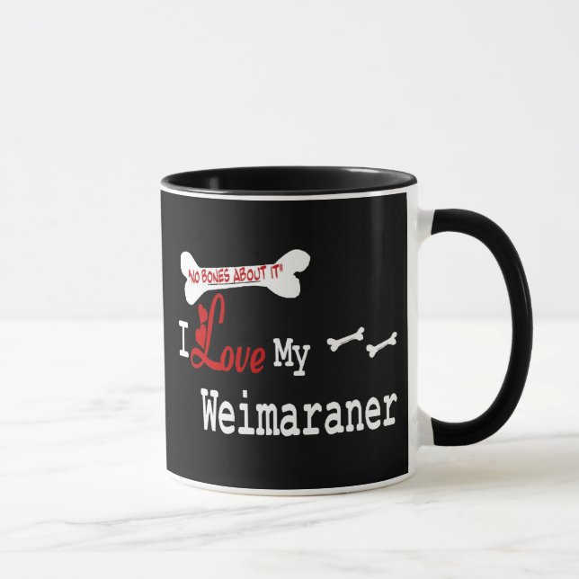 Weimaraner (I Love) Mug (Droite)