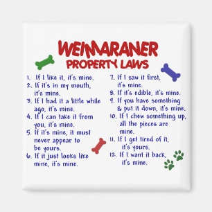 WEIMARANER Property Laws 2 Magnet