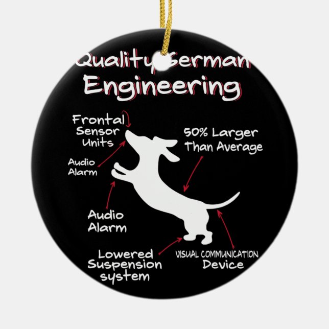 Weiner Dog Joke Sarcastic German Daschund Quality Ceramic Ornament (Front)