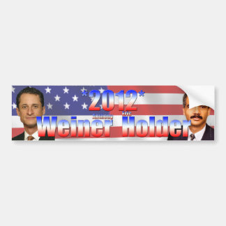 Weiner Holder 2012 Bumper Sticker