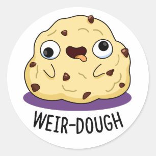Weir-Dough Funny Baking Dough Pun Classic Round Sticker