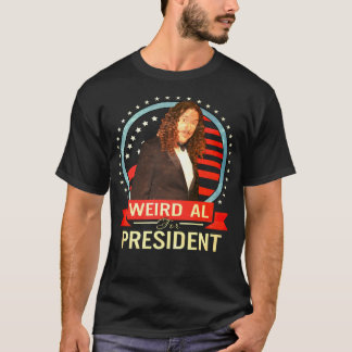 Weird Al For President T-Shirt