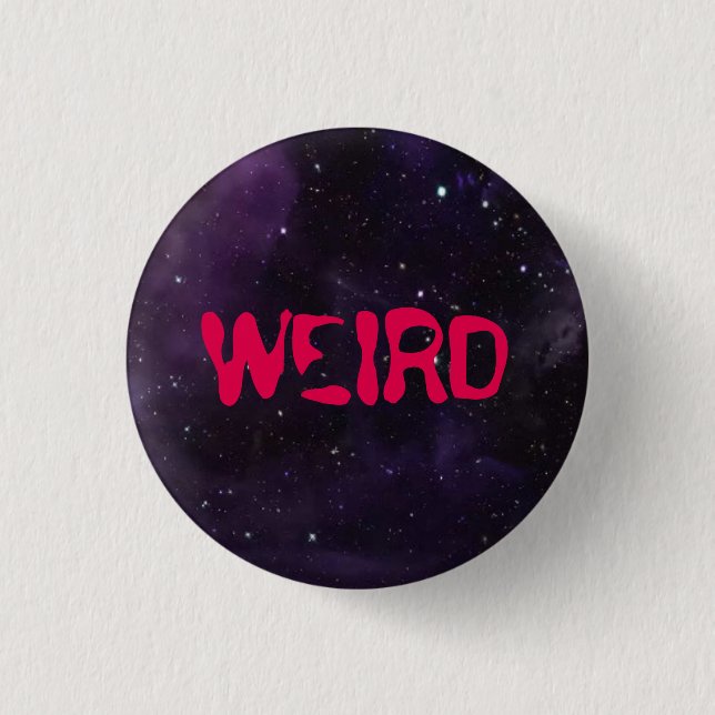 Weird button, space background. 1 inch round button (Front)