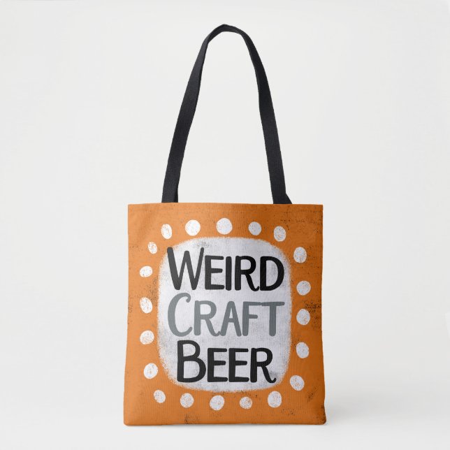 Weird Craft Beer Tote Bag (Front)