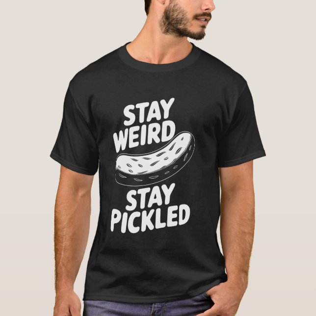 Weird Dill Pickle T-Shirt (Front)