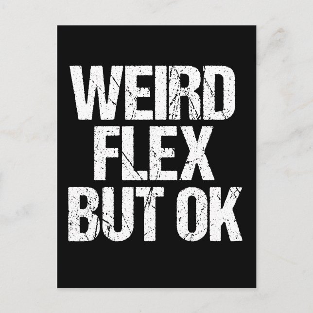 Weird Flex But OK Postcard (Front)