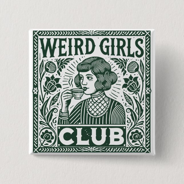Weird Girls Club  2 Inch Square Button (Front)
