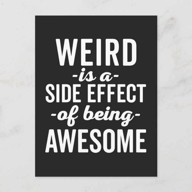 Weird Is Being Awesome Funny Quote Postcard (Front)