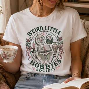 Weird Little Hobbies Society Cozy Cottagecore Club T-Shirt