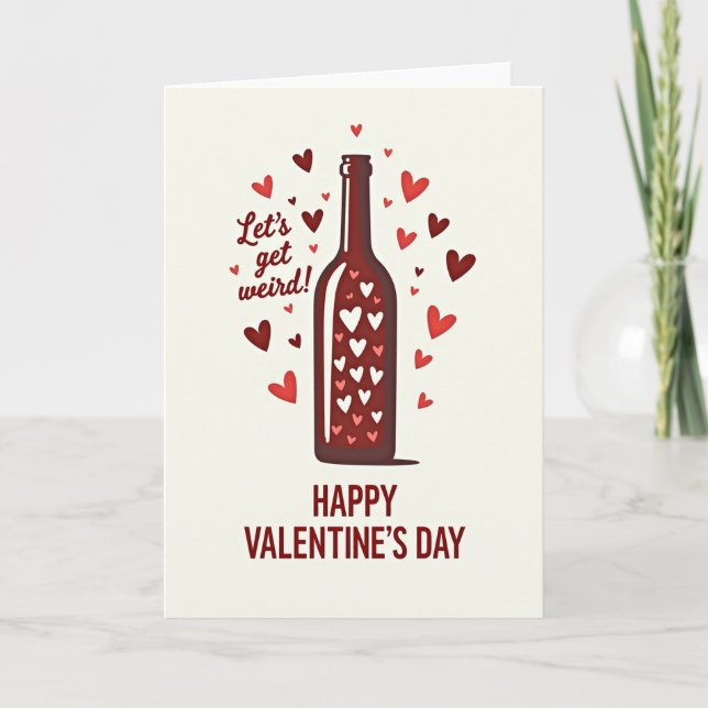Weird Love Valentines Day Bottle Card (Front)