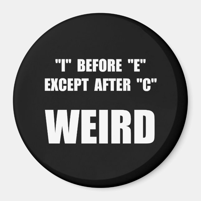 Weird Spelling Magnet (Front)