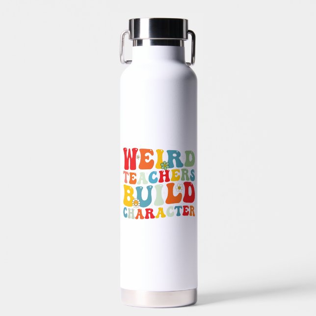 Weird Teacher Build Character Groovy Teacher  Water Bottle (Front)