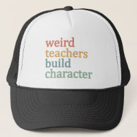 Weird Teachers Build Character Retro Teacher