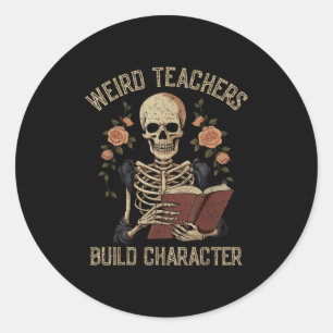 Weird Teachers Build Character Skeleton Book Hallo Classic Round Sticker