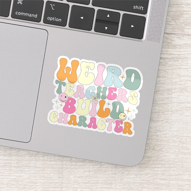 Weird Teachers Build Character Teaching Lover Cool (Detail)