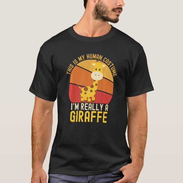 Weird This is My Human Costume I'm Really A Giraff T-Shirt (Front)