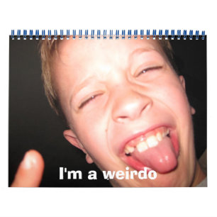 Weirdest of all calenders calendar