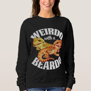 Weirdo And Beardo Bearded Dragon Apparel Sweatshirt