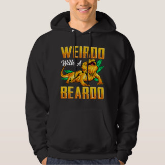 Weirdo With A Beardo Bearded Dragon Beardie Lover Hoodie