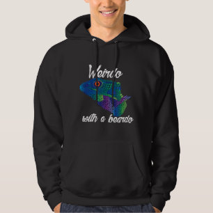 Weirdo With A Beardo Bearded Dragon Hoodie