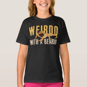 Weirdo With A Beardo  Lizard Reptiles T-Shirt