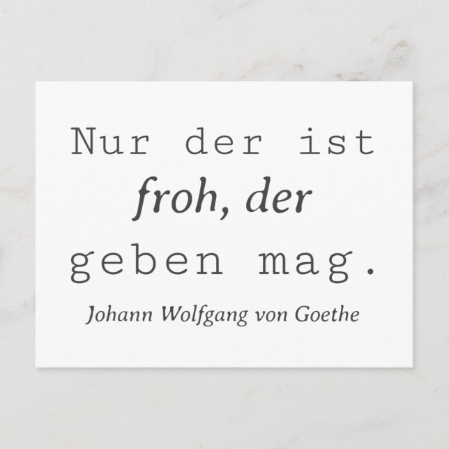 Weisse Goethe Zitat Wer Nur der ist Froh Postcard (Front)