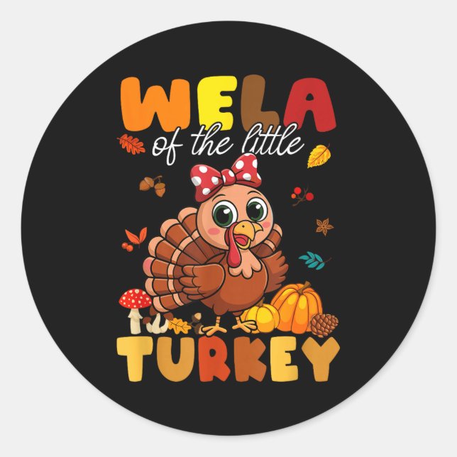 Wela Of The Little Turkey Thanksgiving Baby Shower Classic Round Sticker (Front)