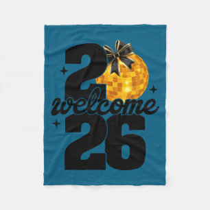 Welcome 2026 Happy New Year Disco Ball And Coquett Fleece Blanket