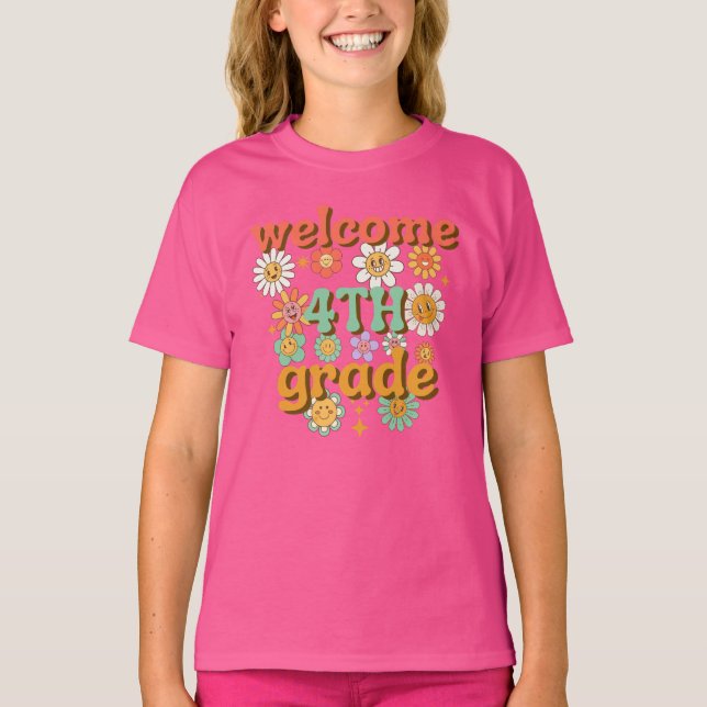 WELCOME 4TH GRADE  BACK TO SCHOOL FIRST DAY SCHOOL T-Shirt (Front)