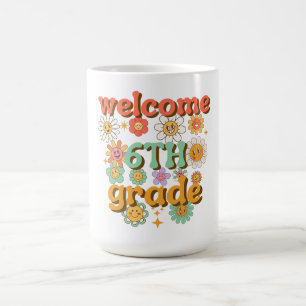 welcome 6th grade, first day of school, welcome coffee mug
