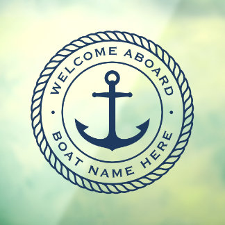 Welcome aboard boat name anchor rope border window cling