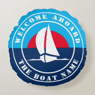 Welcome aboard custom boat name sailing boat round pillow