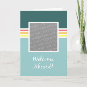 Welcome Aboard Photo Card