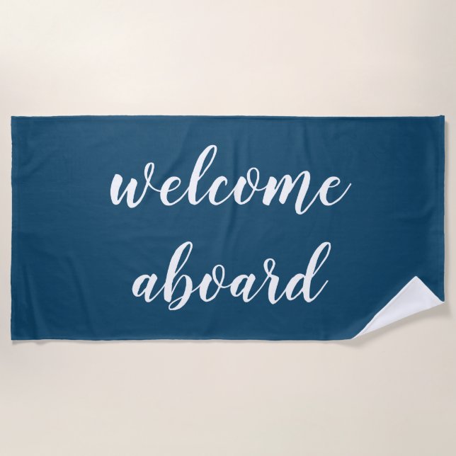 welcome aboard script beach towel (Front)