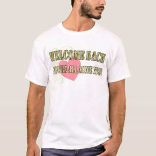 Welcome Back All Mine T-Shirt