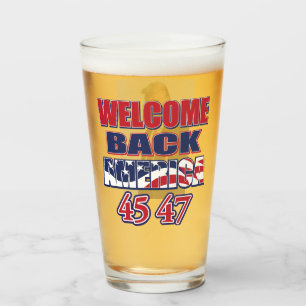 Welcome Back America Trump 45 47 Glass