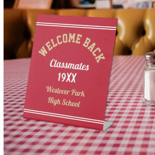 Welcome Back Classmates Class reunion  Pedestal Si Sign