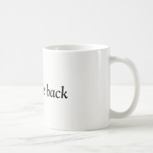 welcome back coffee mug