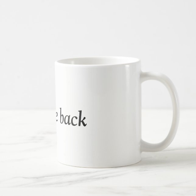 welcome back coffee mug (Right)