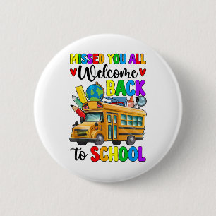 Welcome Back First Day Of School Bus Driver 2 Inch Round Button