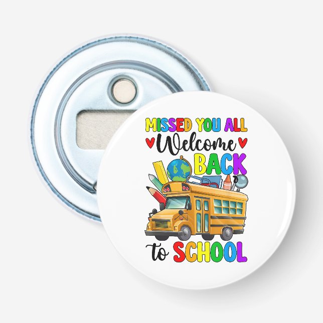 Welcome Back First Day Of School Bus Driver Bottle Opener (Front)